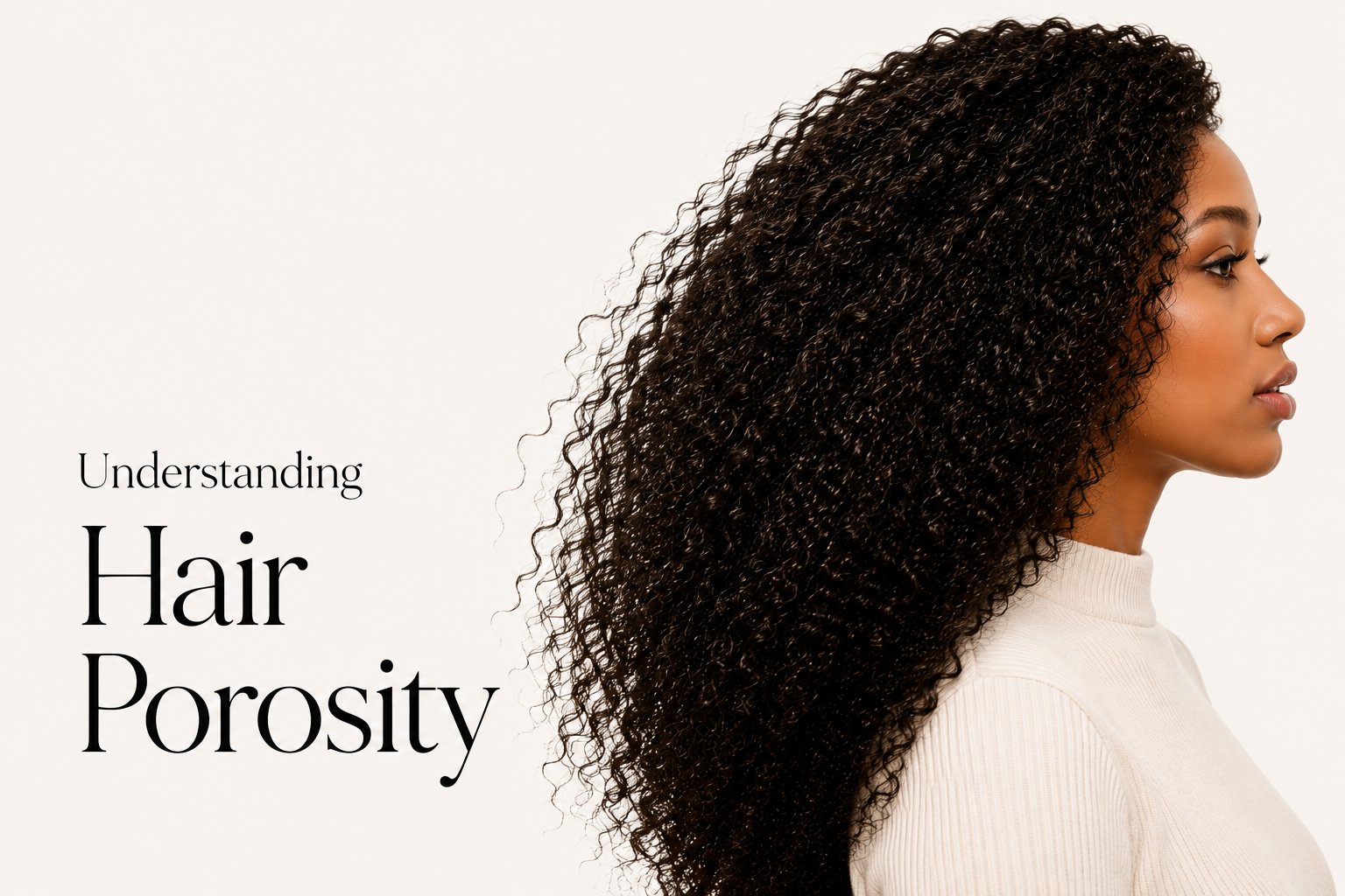 What Is Hair Porosity and Why Should I Care as a Person with Curly Hair Living in Qatar?